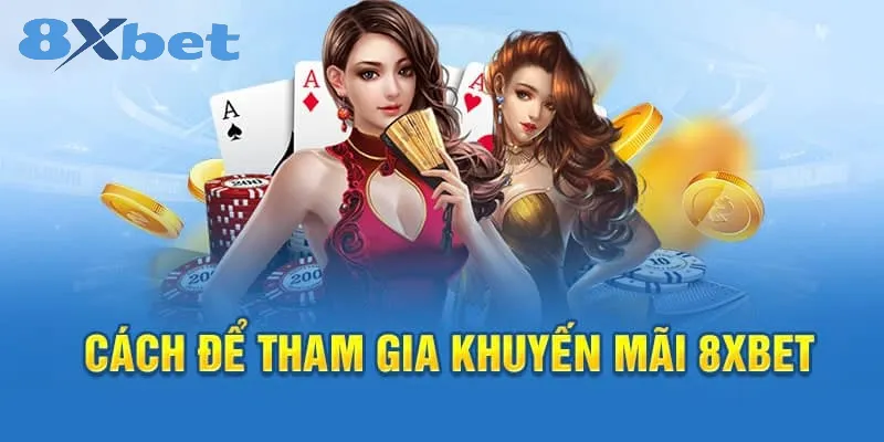 Một số lưu ý khi nhận khuyến mãi 8xbet